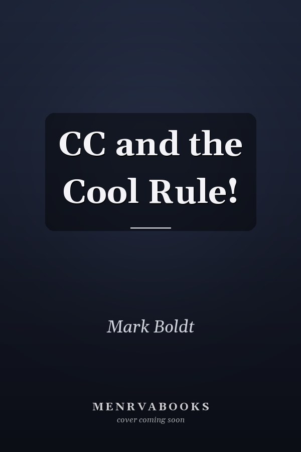 CC and the Cool Rule!