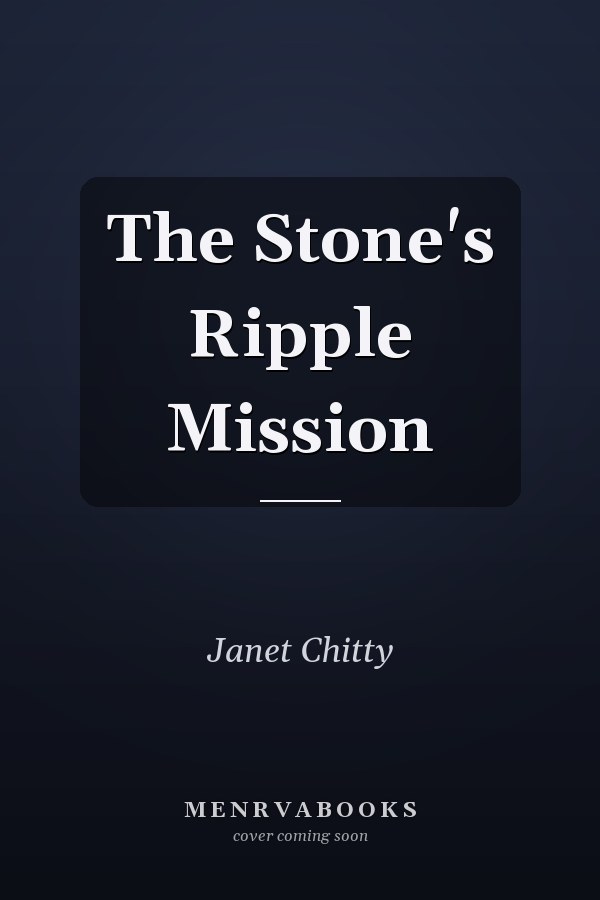 The Stone's Ripple Mission