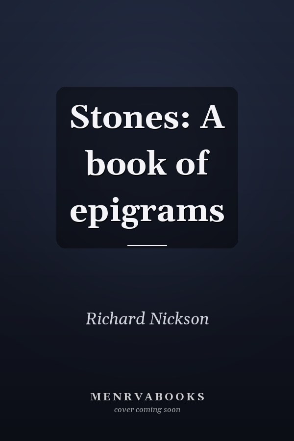 Stones: A book of epigrams