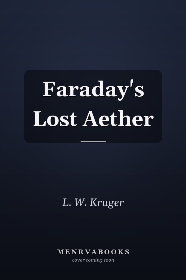 Faraday's Lost Aether
