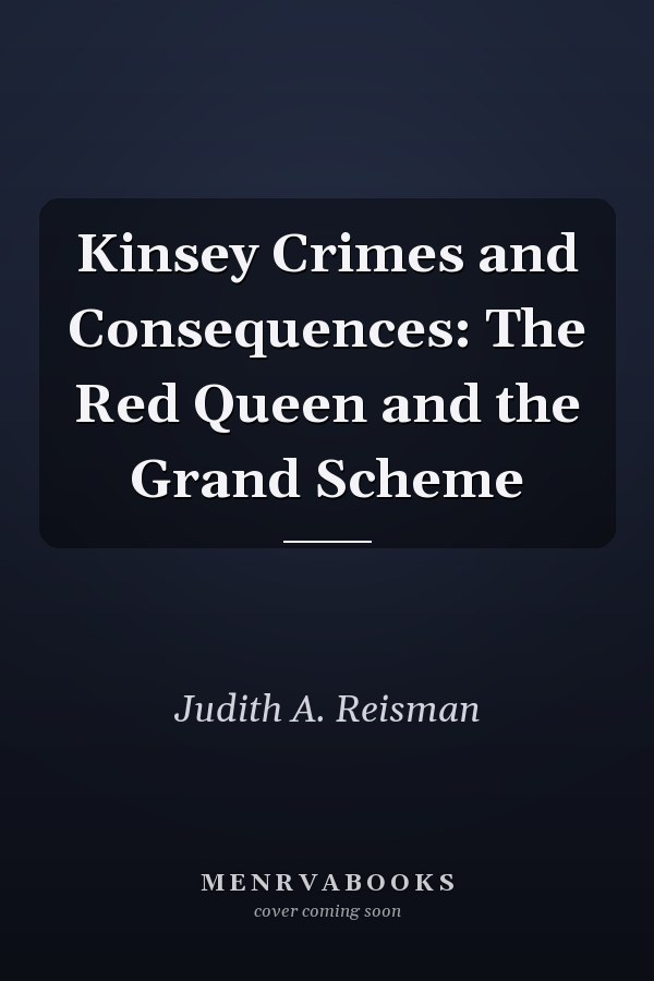 Kinsey Crimes and Consequences: The Red Queen and the Grand Scheme