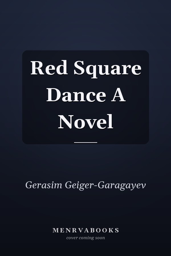 Red Square Dance A Novel