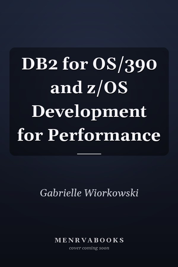 DB2 for OS/390 and z/OS Development for Performance