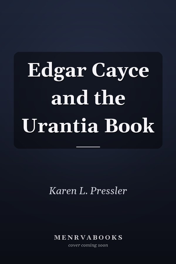 Edgar Cayce and the Urantia Book