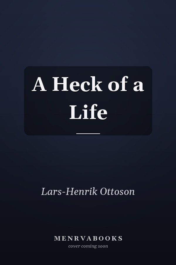 A Heck of a Life