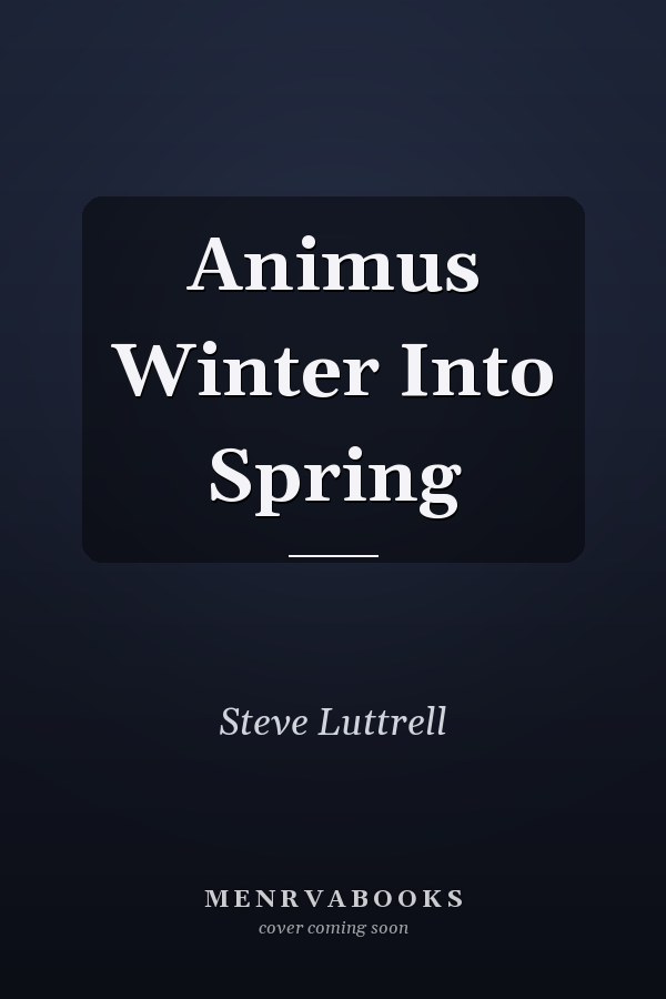 Animus Winter Into Spring
