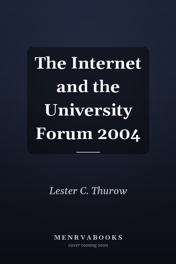 The Internet and the University Forum 2004
