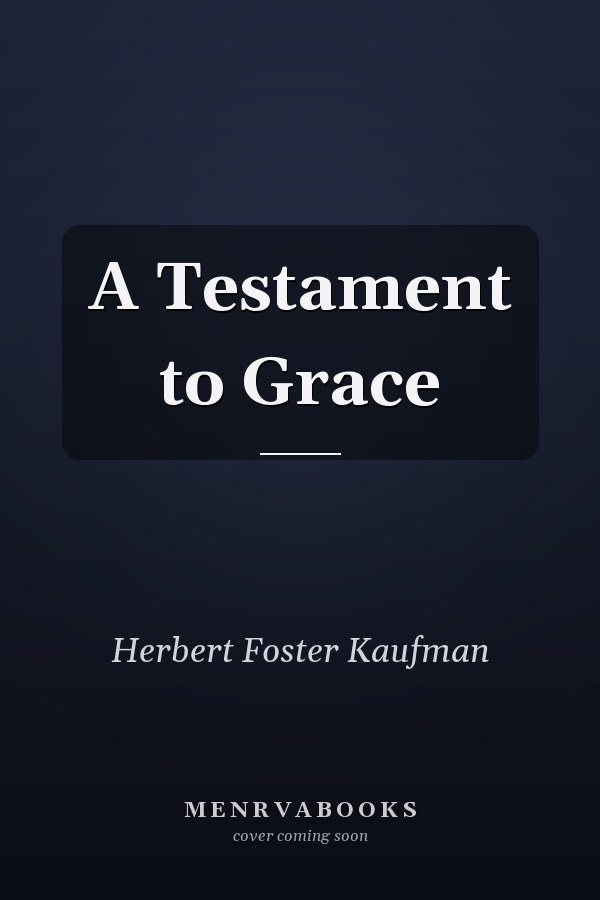 A Testament to Grace