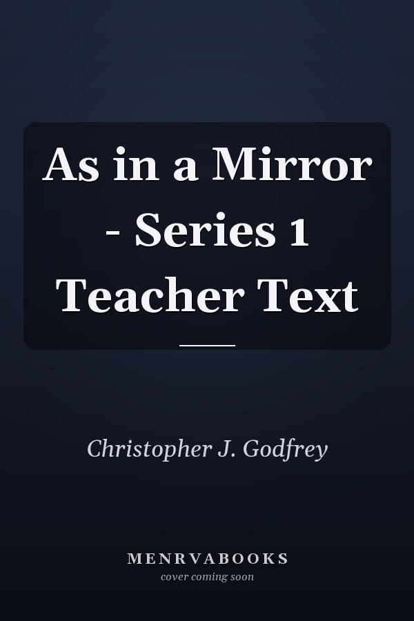 As in a Mirror - Series 1 Teacher Text