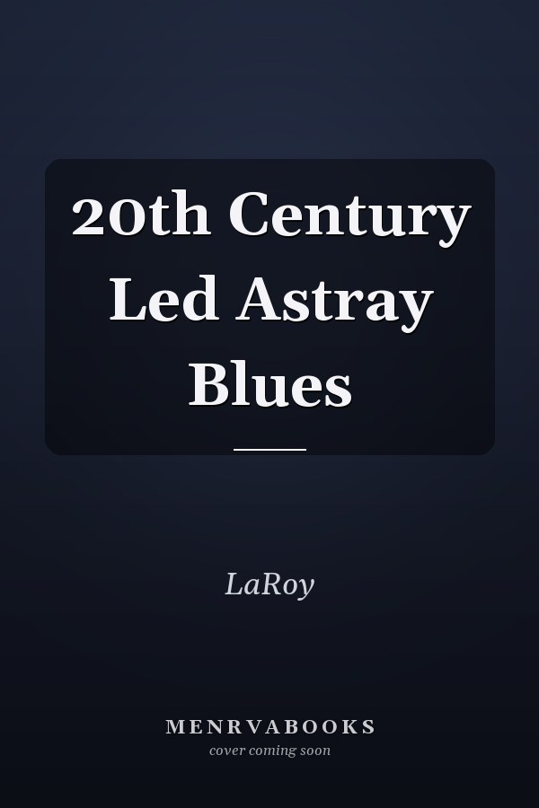 20th Century Led Astray Blues