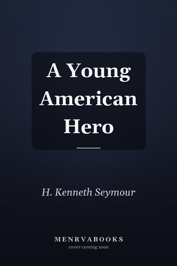 A Young American Hero
