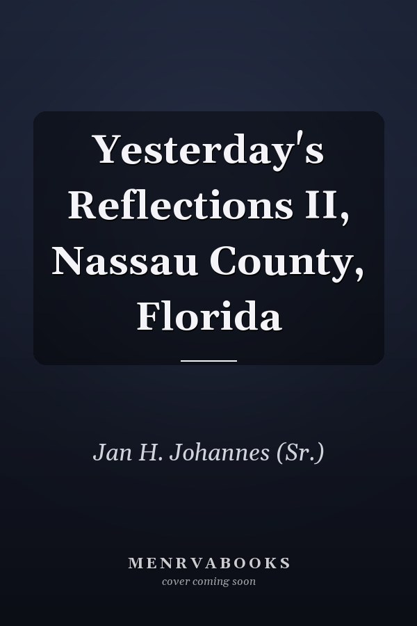 Yesterday's Reflections II, Nassau County, Florida