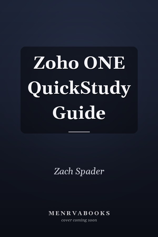 Zoho ONE QuickStudy Guide
