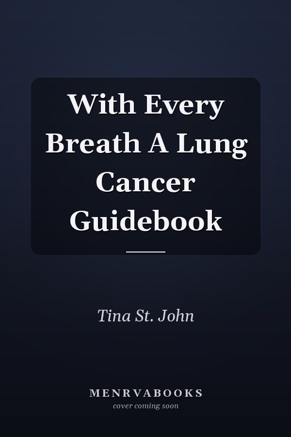 With Every Breath A Lung Cancer Guidebook