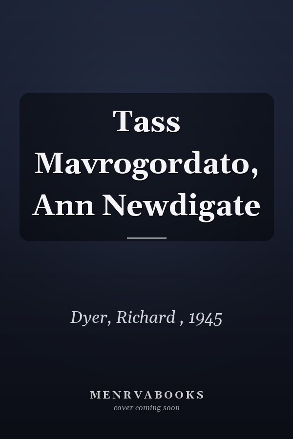 Tass Mavrogordato, Ann Newdigate