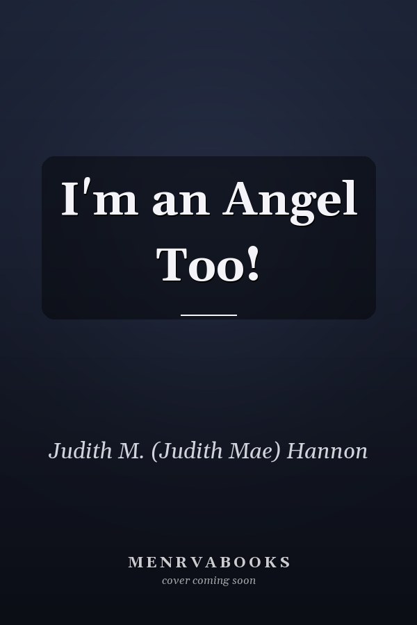 I'm an Angel Too!