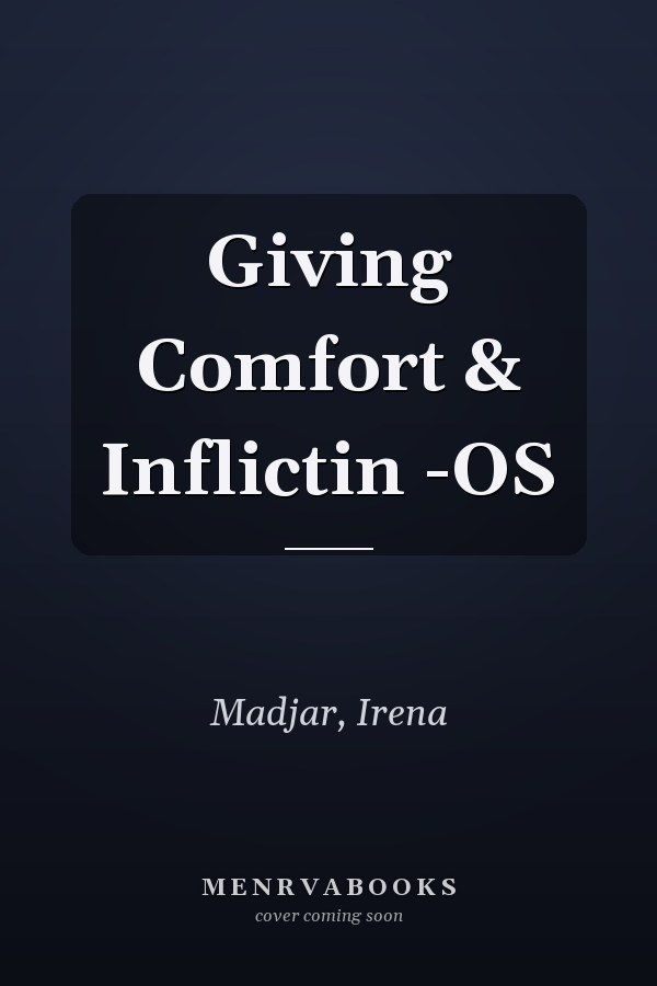 Giving Comfort & Inflictin -OS