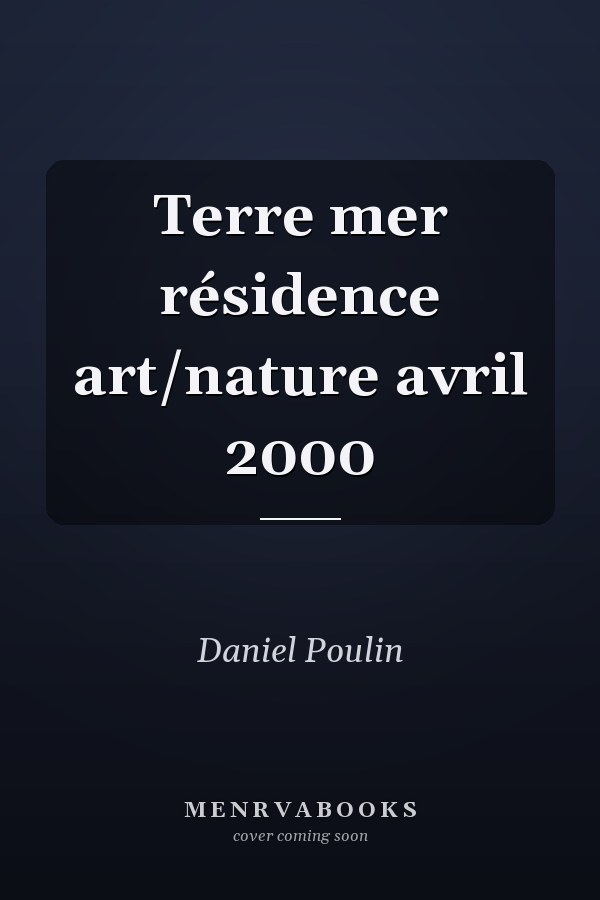 Terre mer résidence art/nature avril 2000