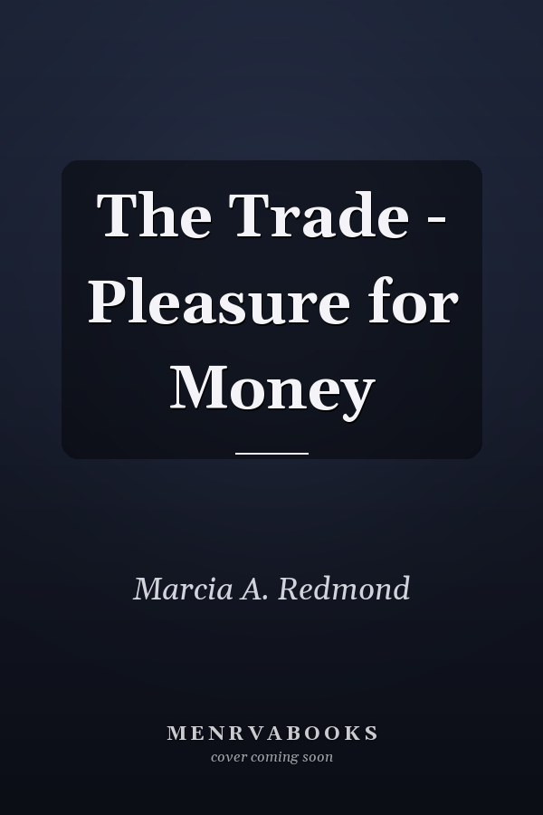 The Trade - Pleasure for Money