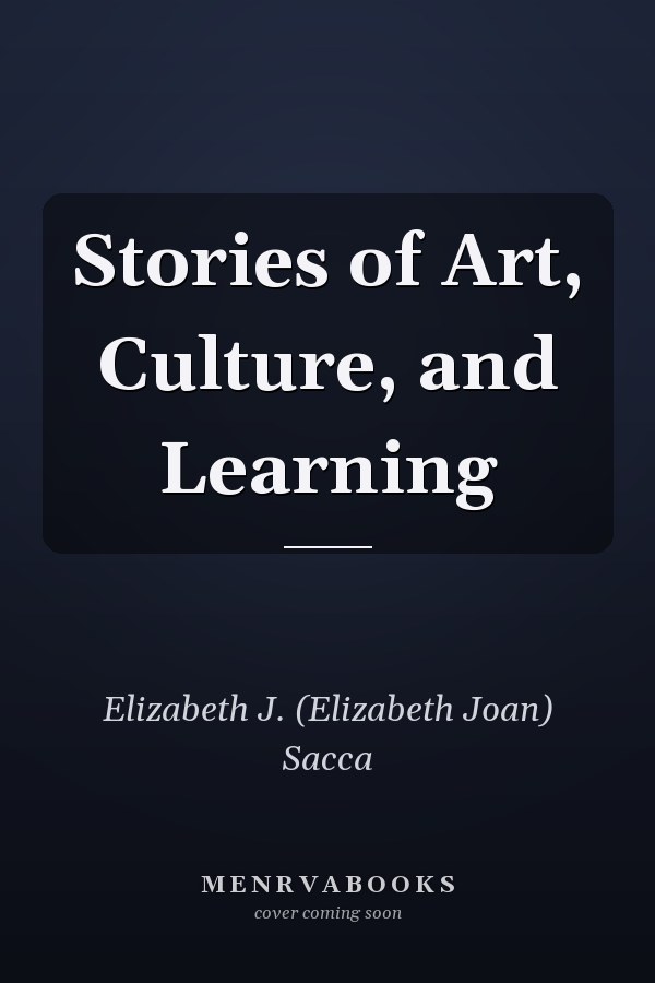 Stories of Art, Culture, and Learning
