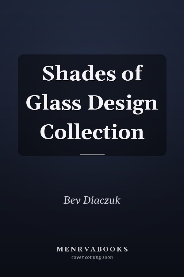 Shades of Glass Design Collection