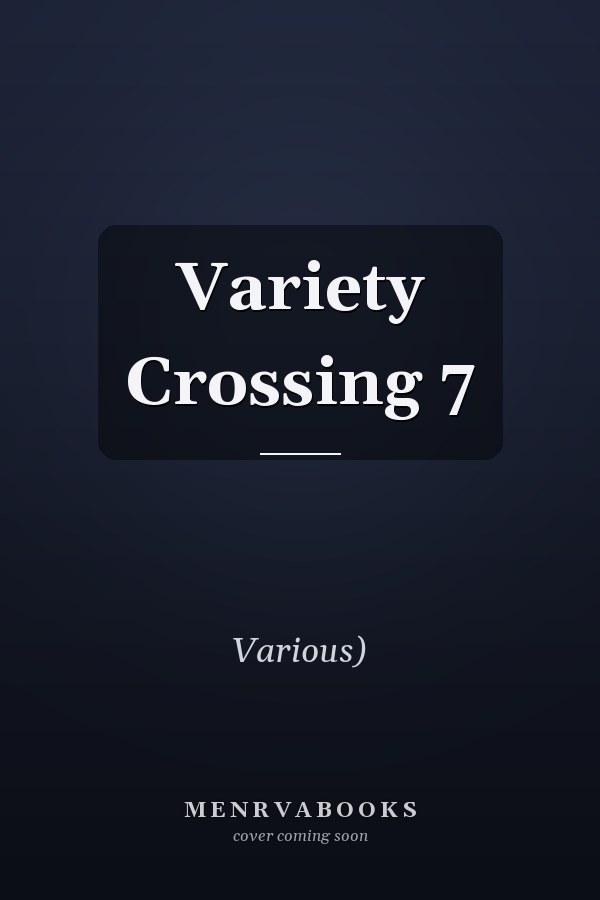 Variety Crossing 7