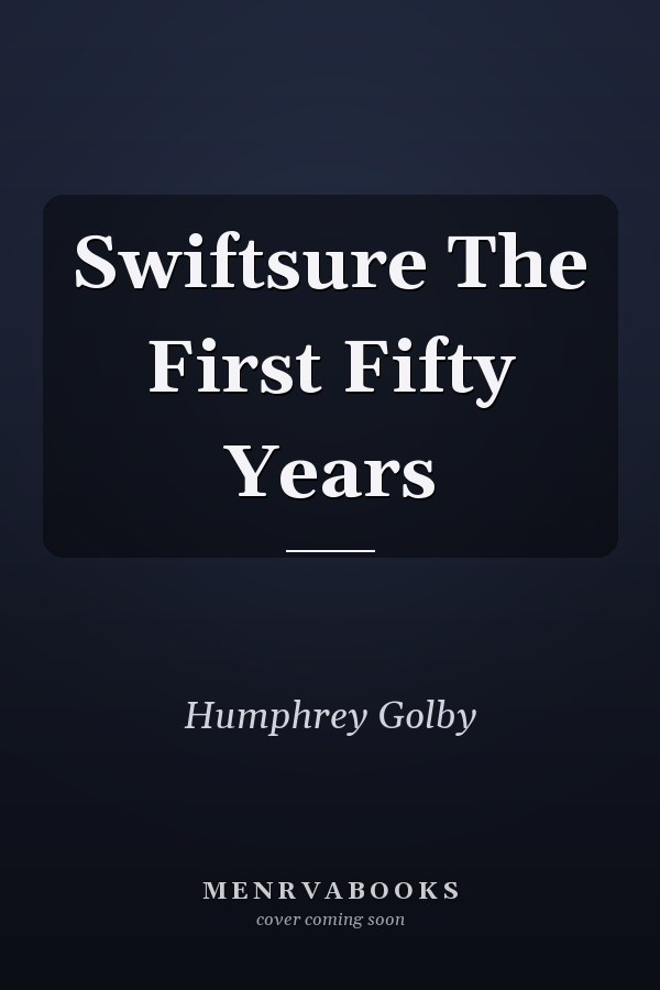 Swiftsure The First Fifty Years