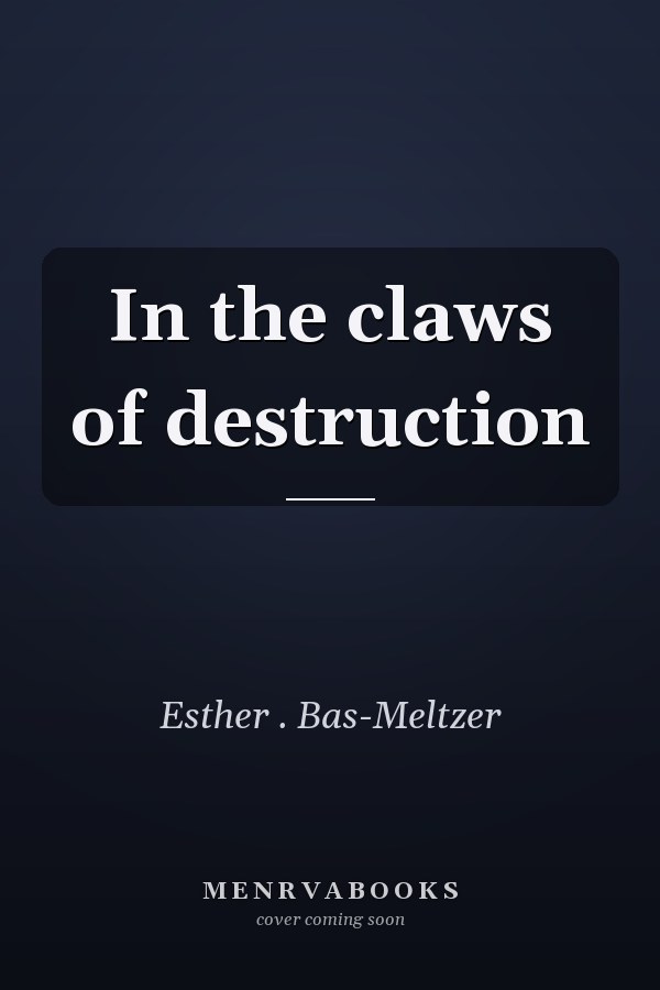 In the claws of destruction