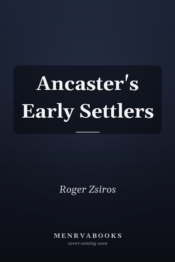 Ancaster's Early Settlers