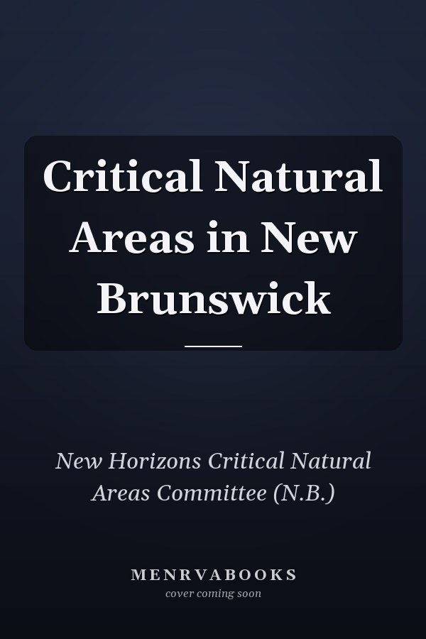 Critical Natural Areas in New Brunswick