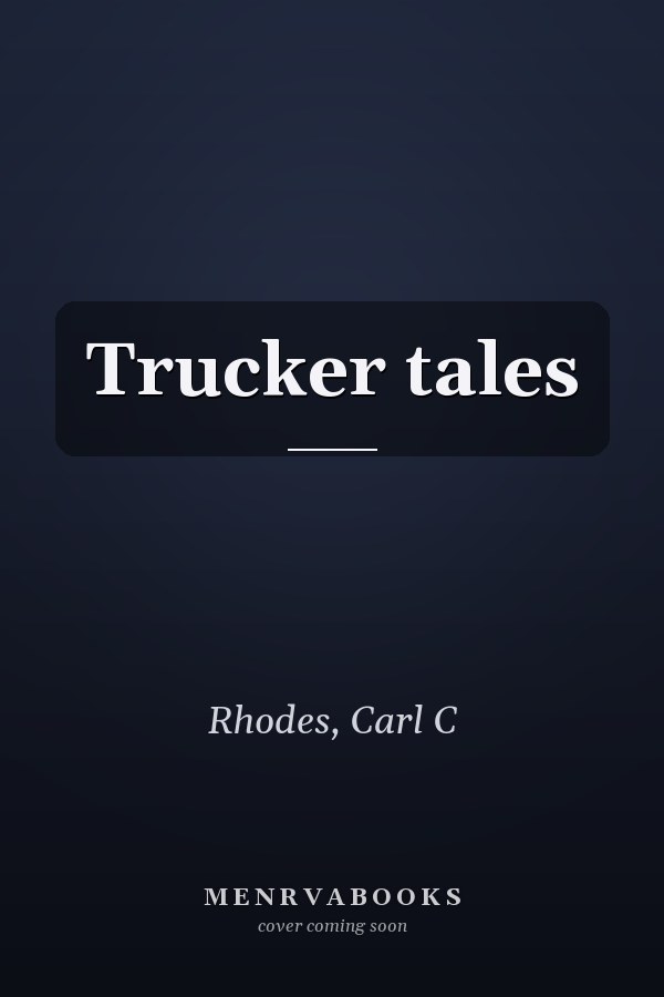Trucker tales