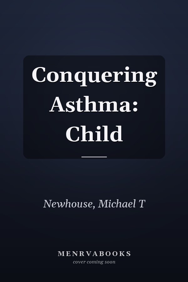 Conquering Asthma: Child