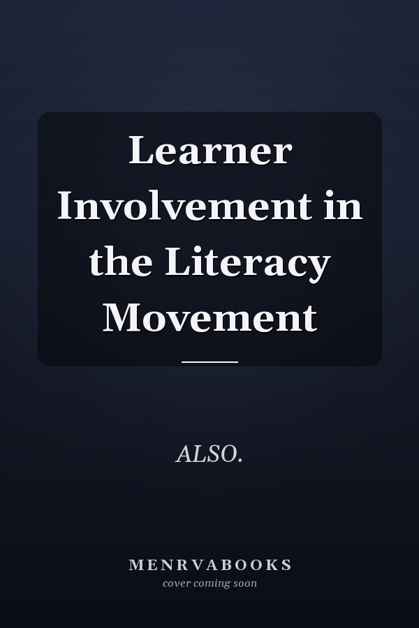 Learner Involvement in the Literacy Movement