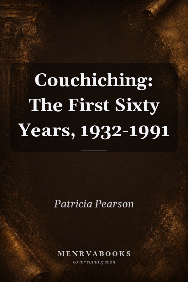 Couchiching: The First Sixty Years, 1932-1991