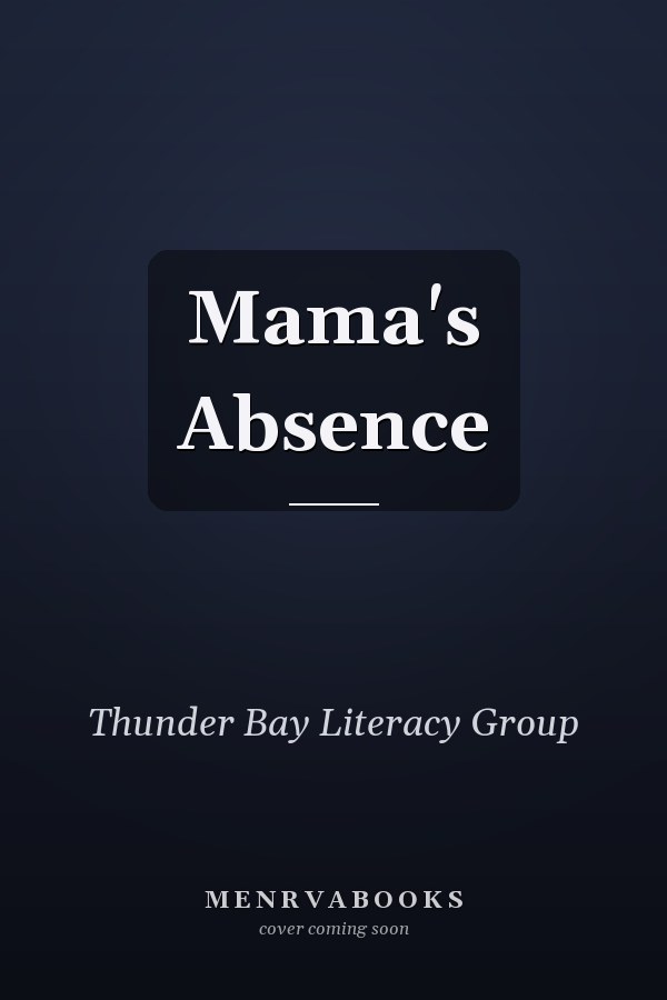 Mama's Absence