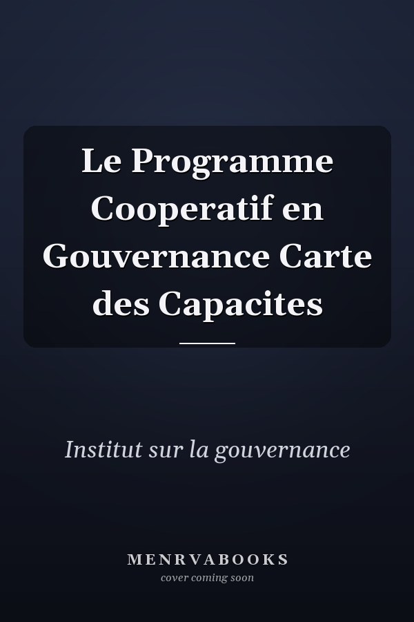 Le Programme Cooperatif en Gouvernance Carte des Capacites