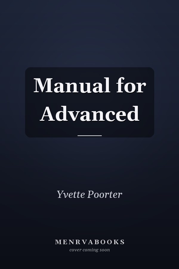 Manual for Advanced