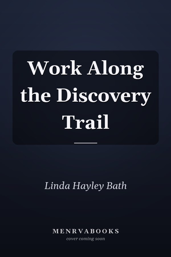 Work Along the Discovery Trail