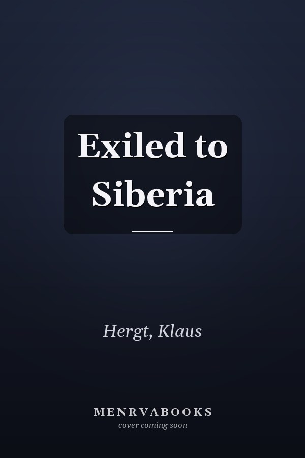 Exiled to Siberia