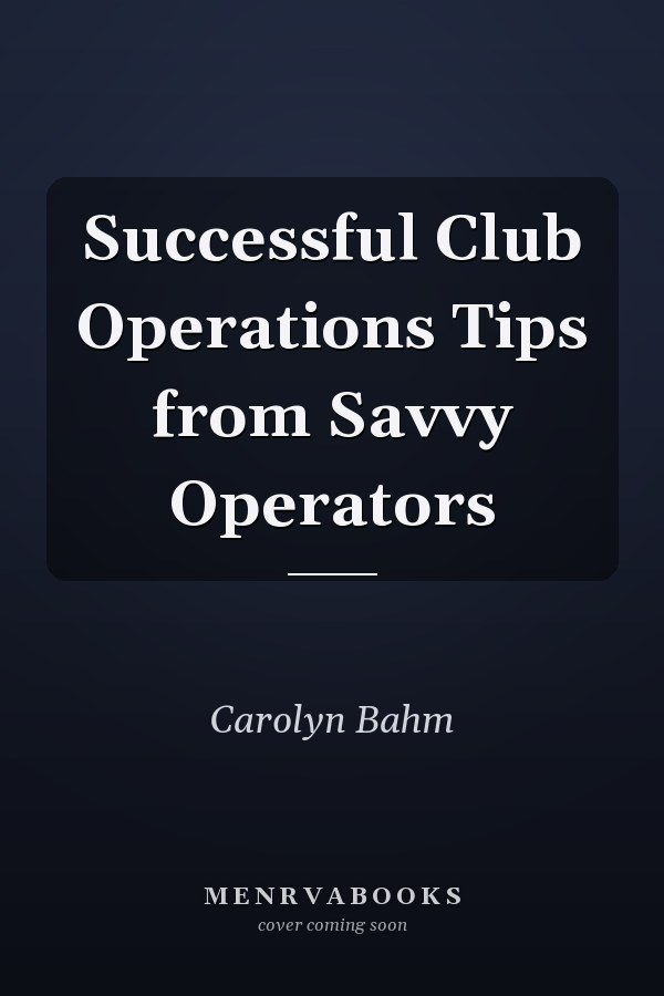 Successful Club Operations Tips from Savvy Operators