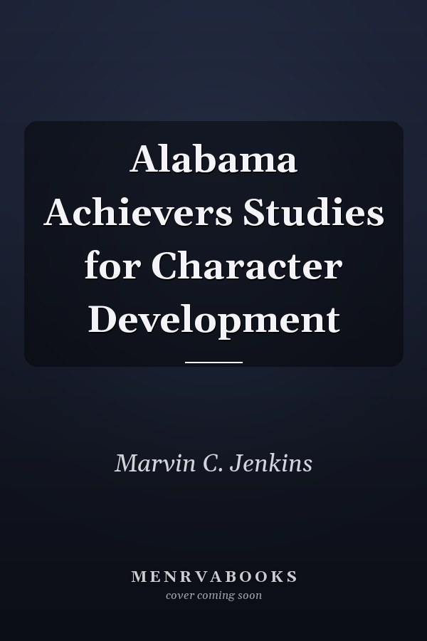 Alabama Achievers Studies for Character Development
