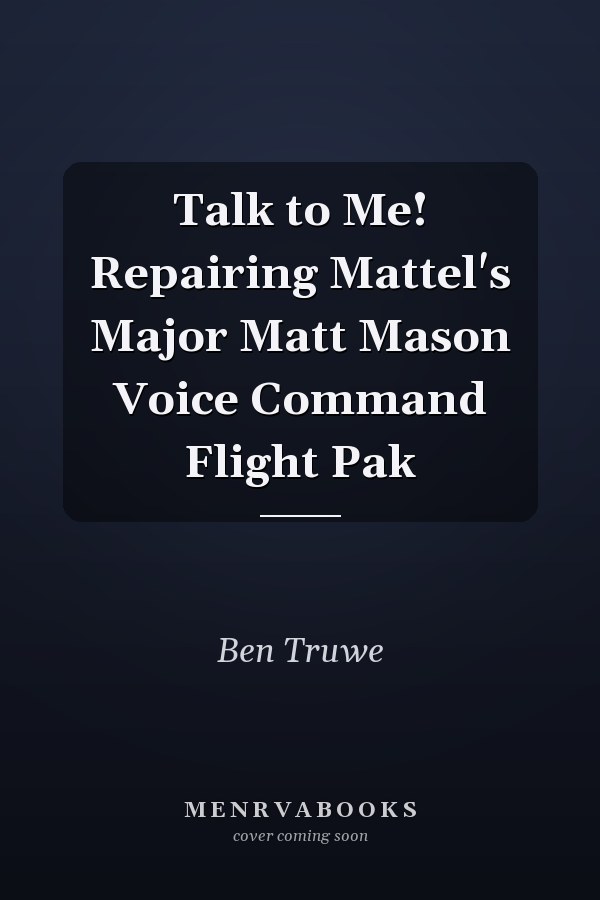 Talk to Me! Repairing Mattel's Major Matt Mason Voice Command Flight Pak