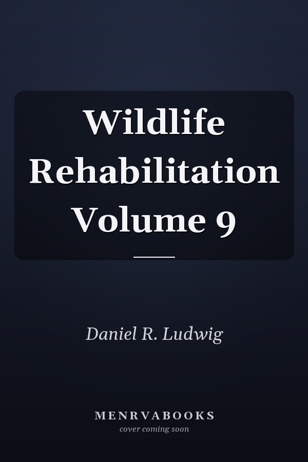 Wildlife Rehabilitation Volume 9