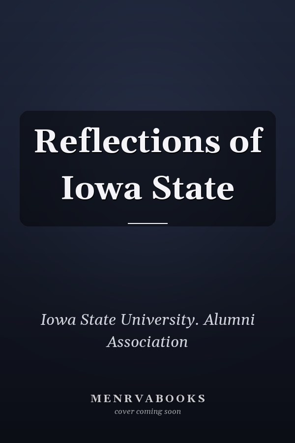 Reflections of Iowa State