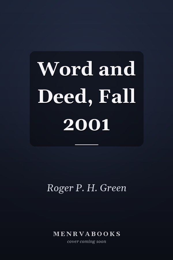 Word and Deed, Fall 2001