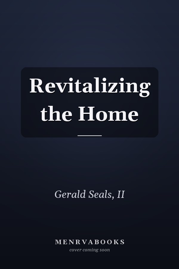 Revitalizing the Home
