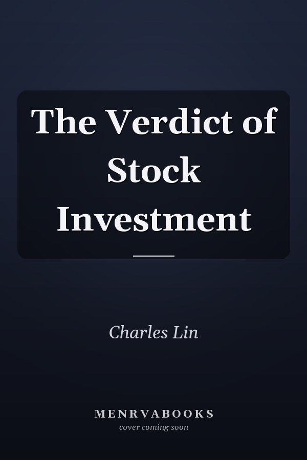 The Verdict of Stock Investment