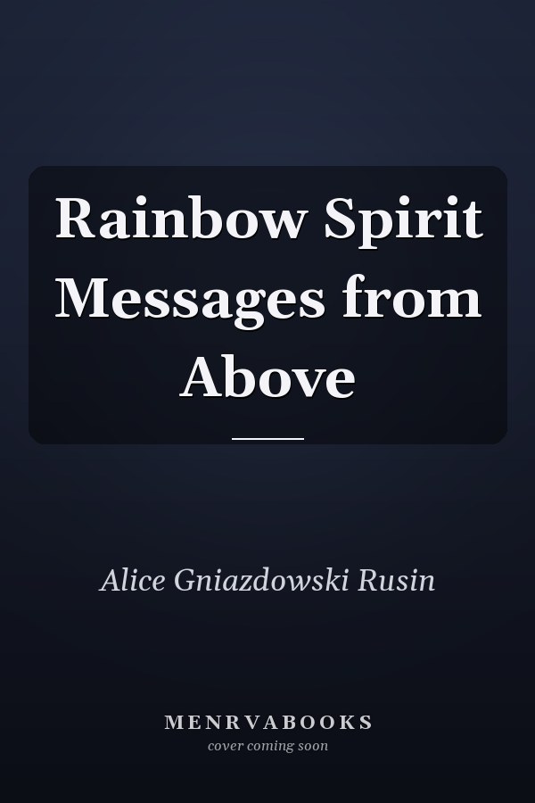 Rainbow Spirit Messages from Above