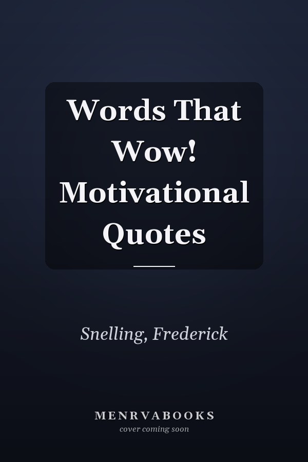 Words That Wow! Motivational Quotes