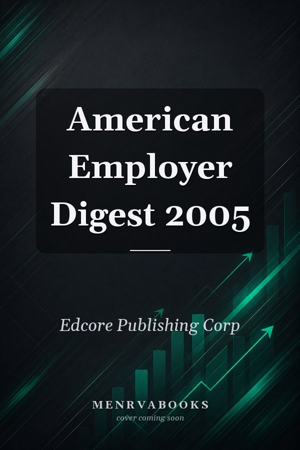 American Employer Digest 2005